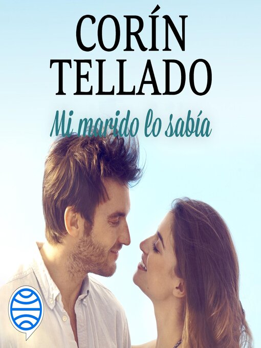 Title details for Mi marido lo sabía by Corín Tellado - Available